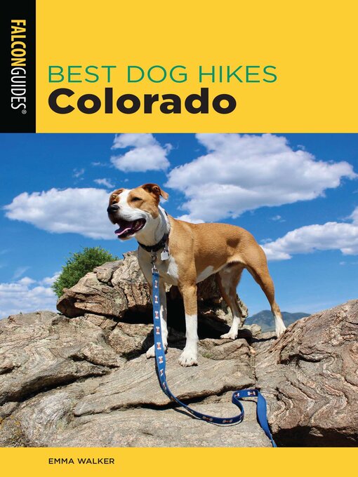Title details for Best Dog Hikes Colorado by Emma Walker - Available